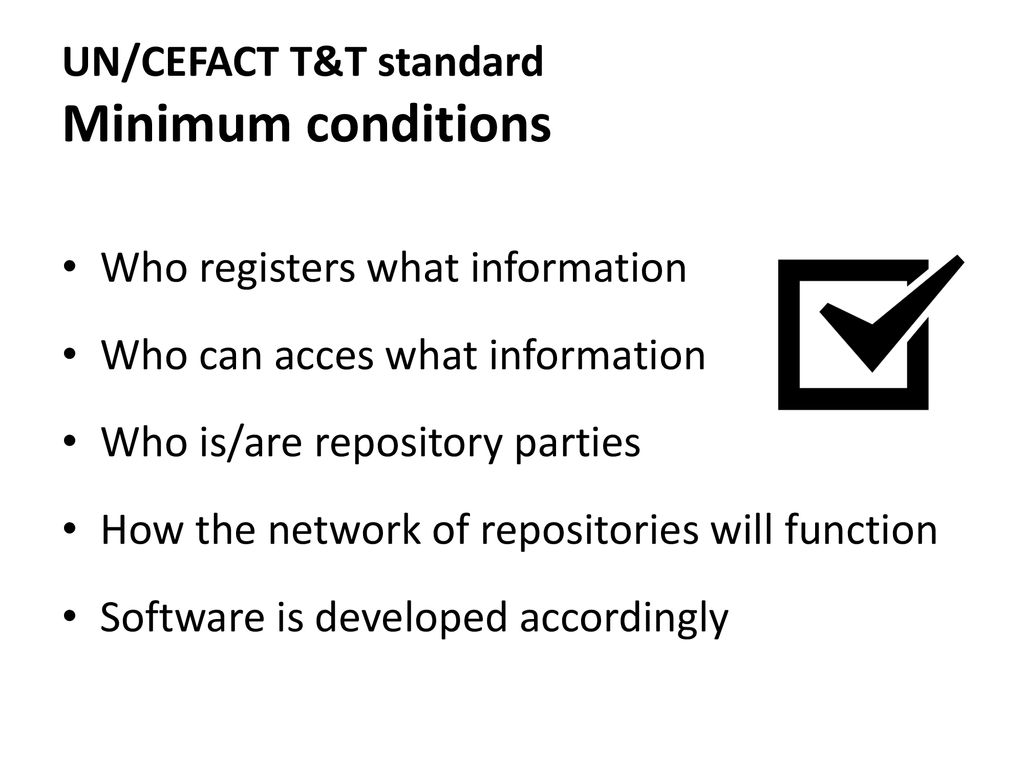 UN/CEFACT T&T standard Minimum conditions