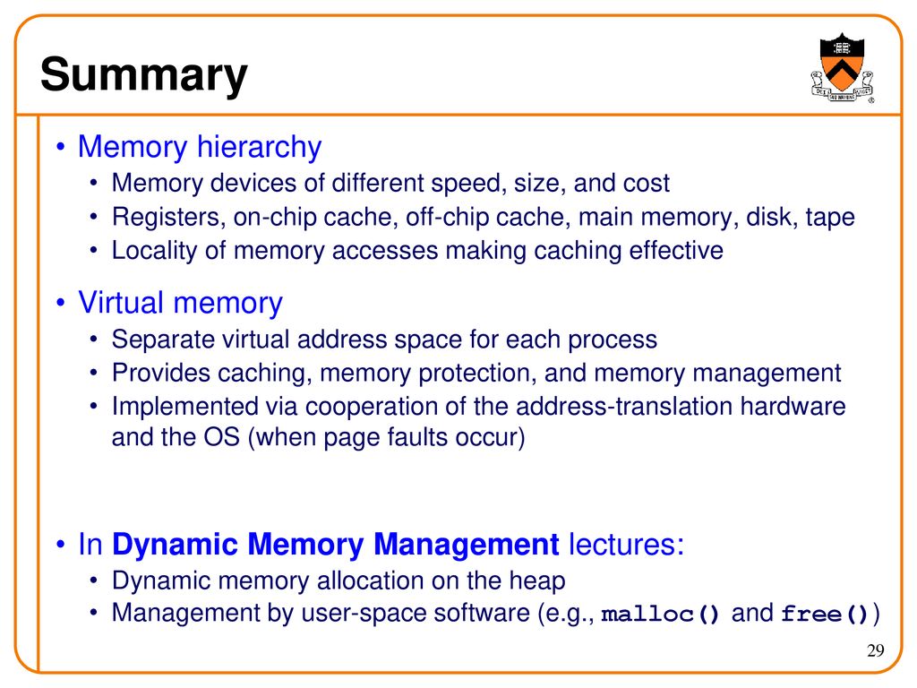 Summary Memory hierarchy Virtual memory