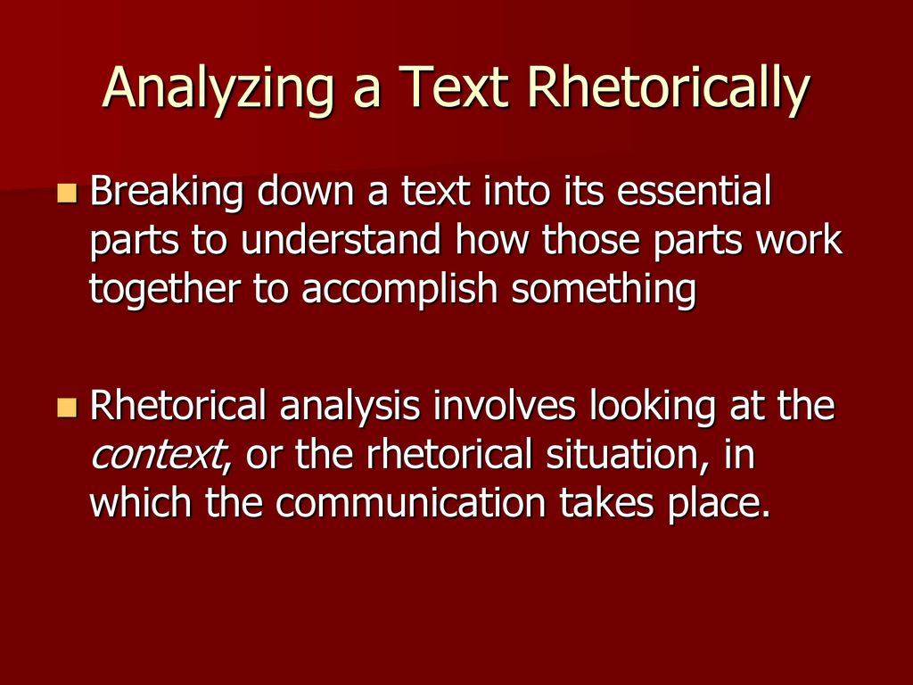 Analyzing A Text Rhetorically Ppt Download analyzing-a-text-rhetorically-ppt-download