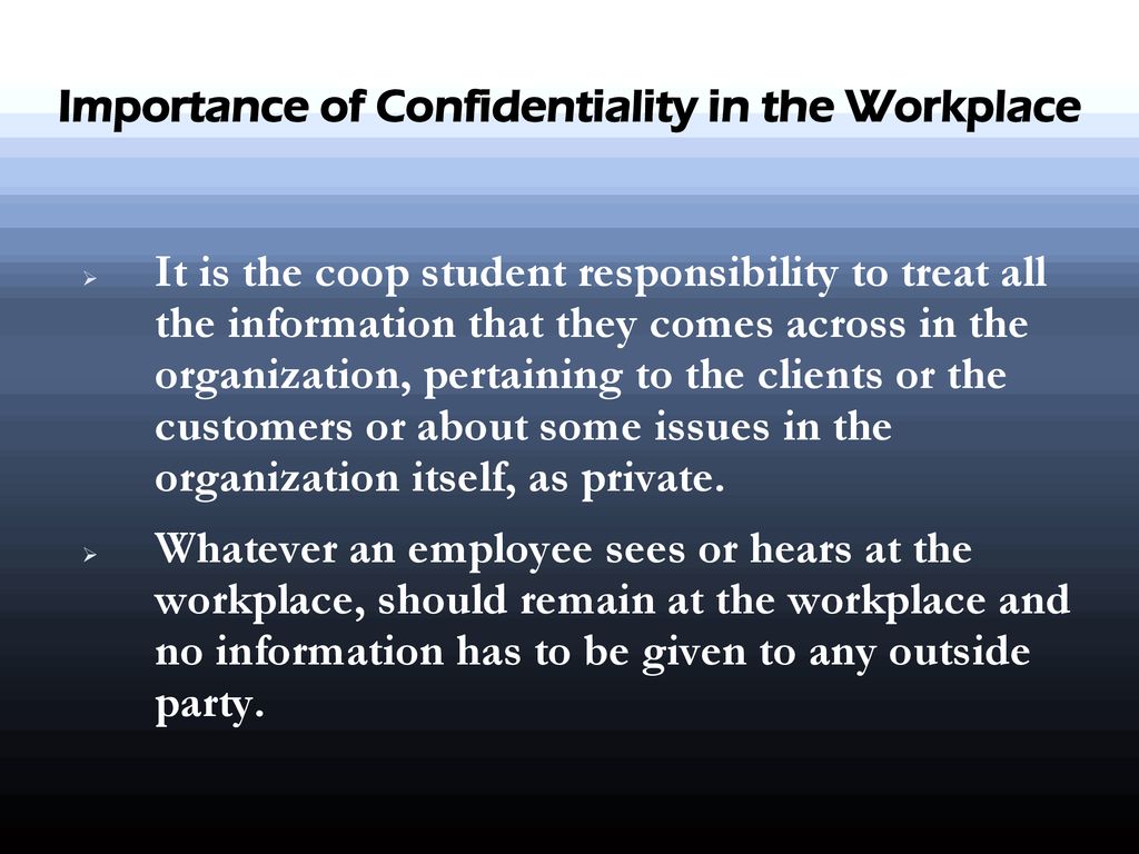 Confidentiality in the Workplace ppt download