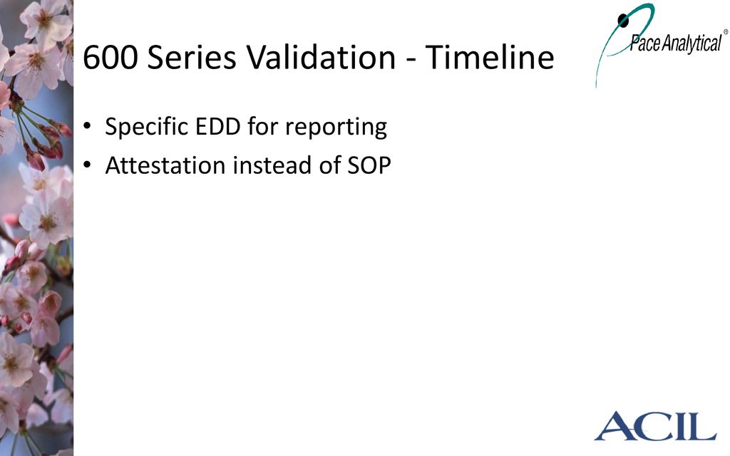 600 Series Validation - Timeline