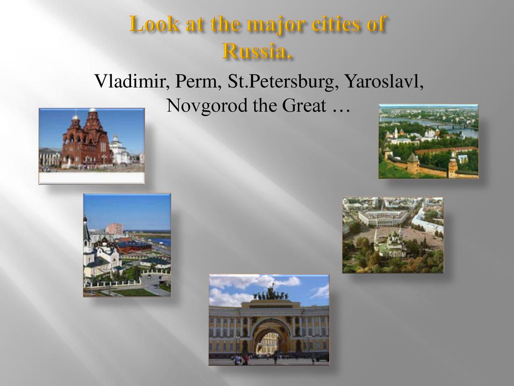 Look at the major cities of Russia.