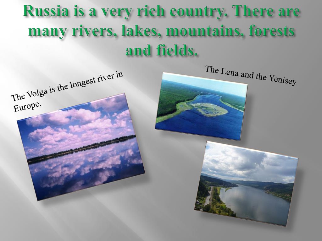 Russia is a very rich country