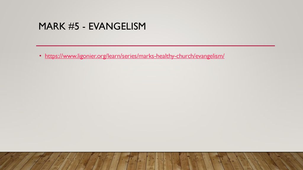 Mark #5 - evangelism
