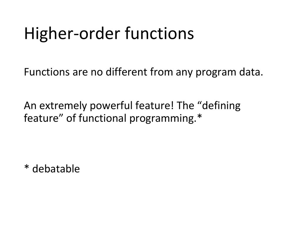 Higher-Order Functions and Closures - ppt download
