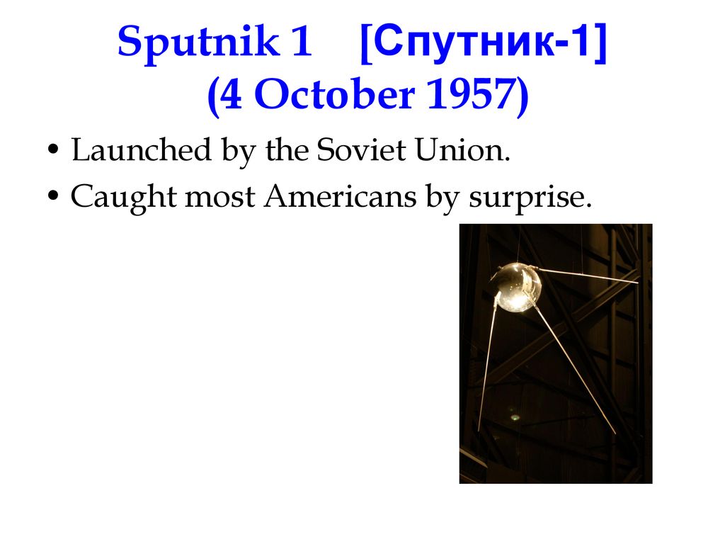 Sputnik 1 [Cпутник-1] (4 October 1957)