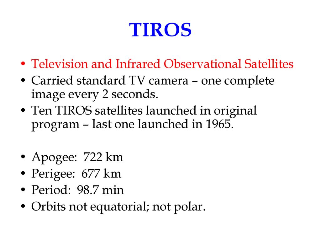 TIROS Television and Infrared Observational Satellites