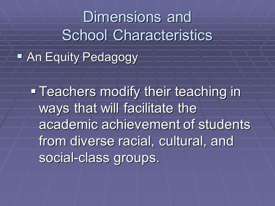 Dimensions and School Characteristics