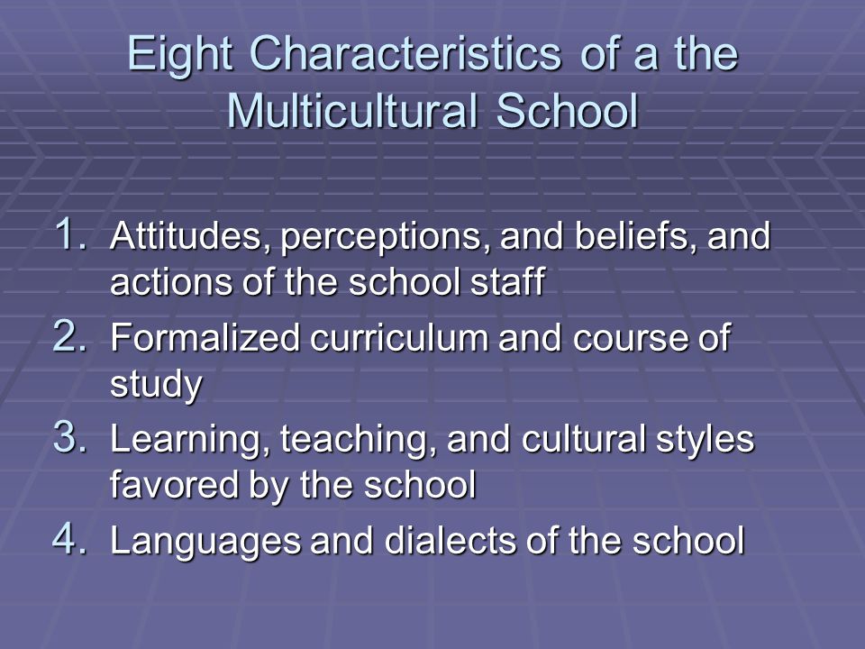 Eight Characteristics of a the Multicultural School