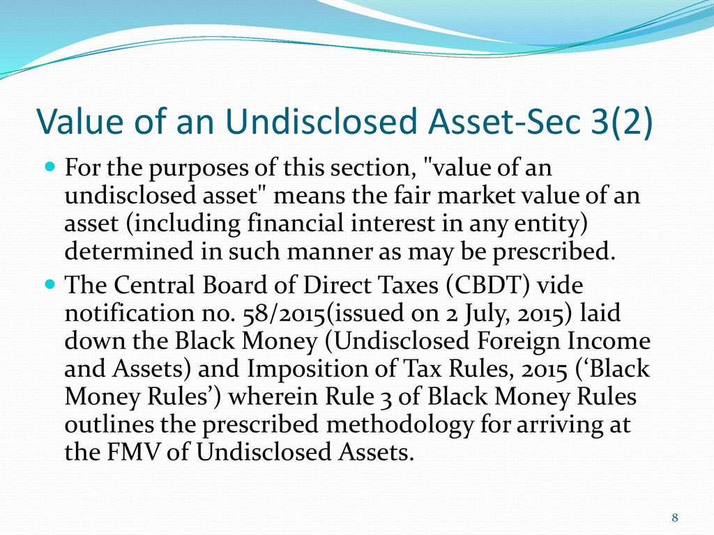Value of an Undisclosed Asset-Sec 3(2)