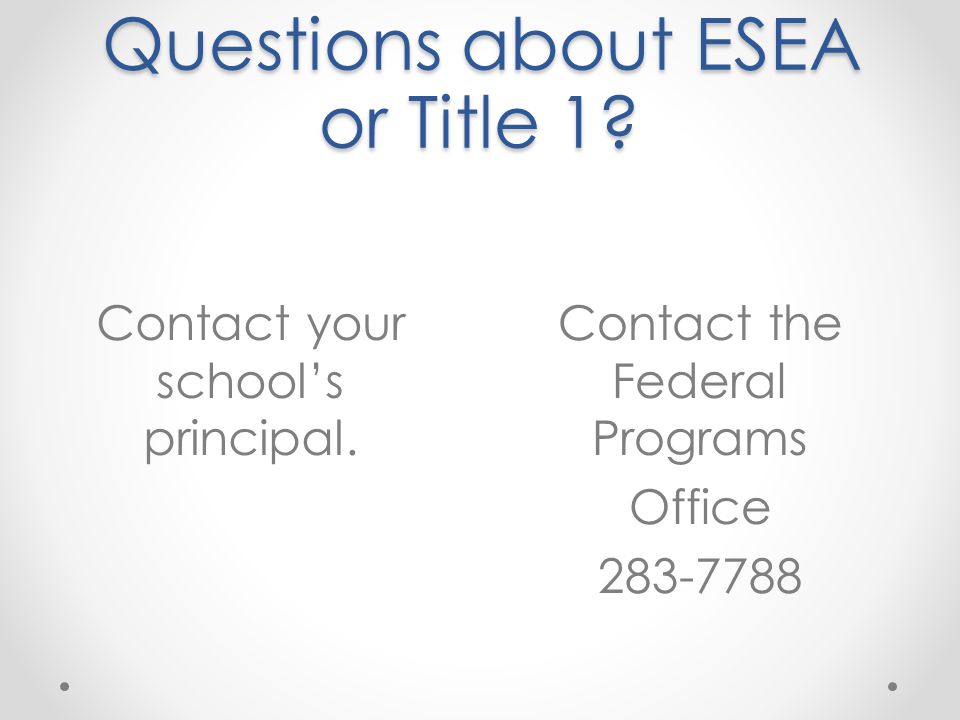 Questions about ESEA or Title 1