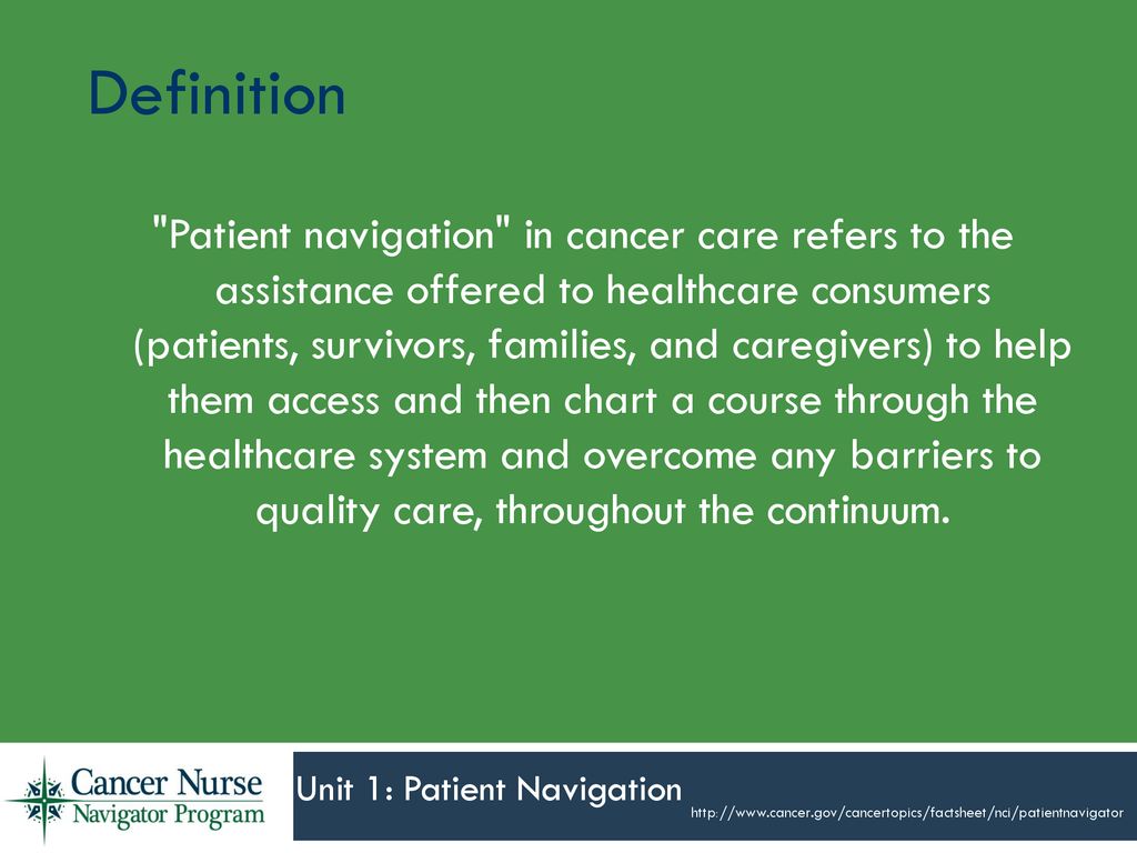 Module 2: What is the Role of the Nurse Navigator? - ppt download