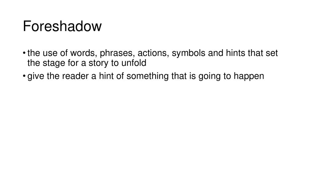 Foreshadow Literary term. ppt download