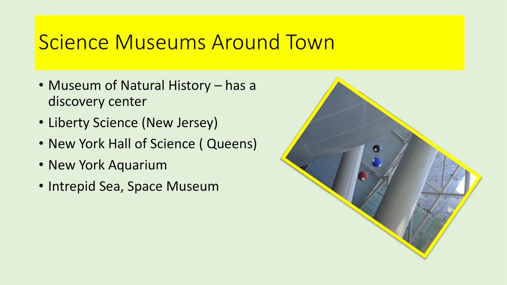 Science Museums Around Town