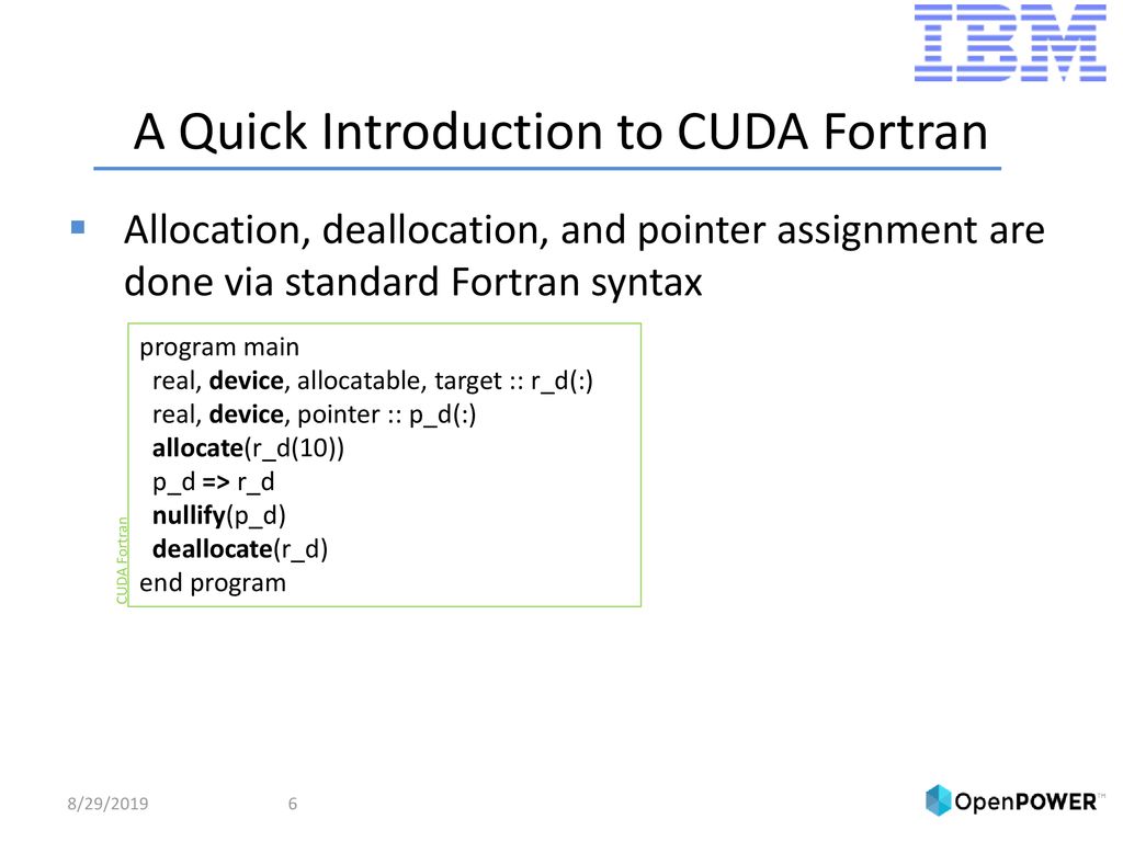 Cuda Fortran Programming With The Ibm Xl Fortran Compiler Ppt Download