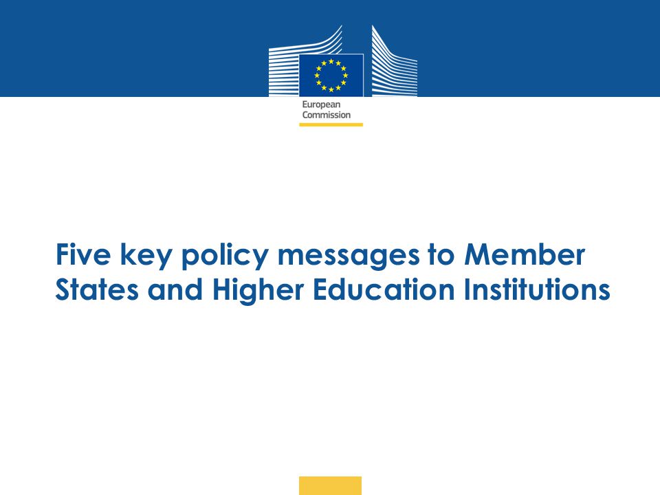 Five key policy messages to Member States and Higher Education Institutions