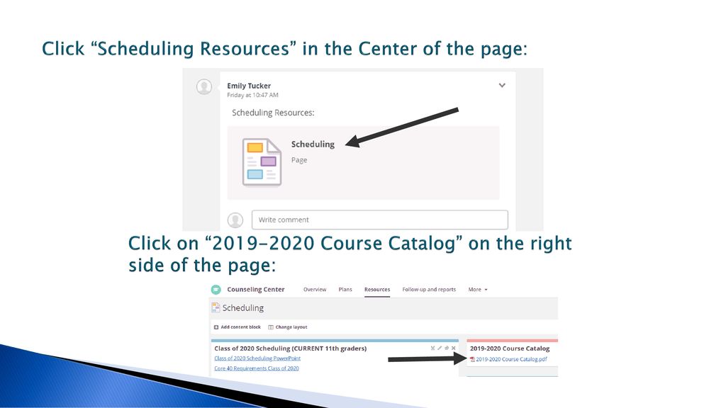 Click Scheduling Resources in the Center of the page: