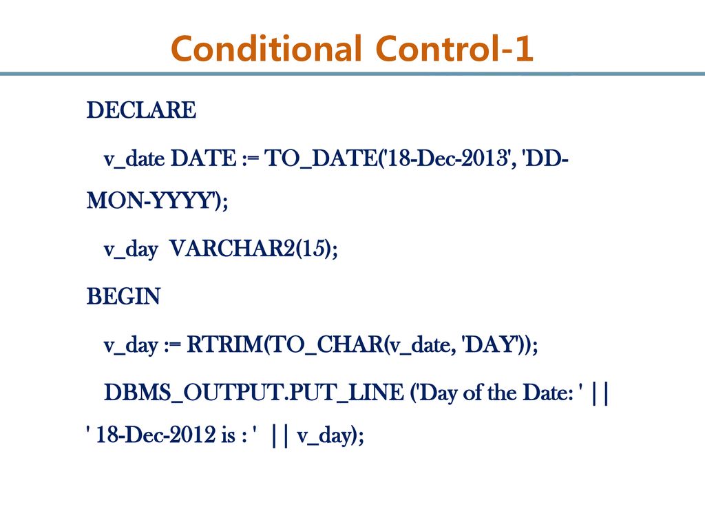 Conditional Control-1 DECLARE