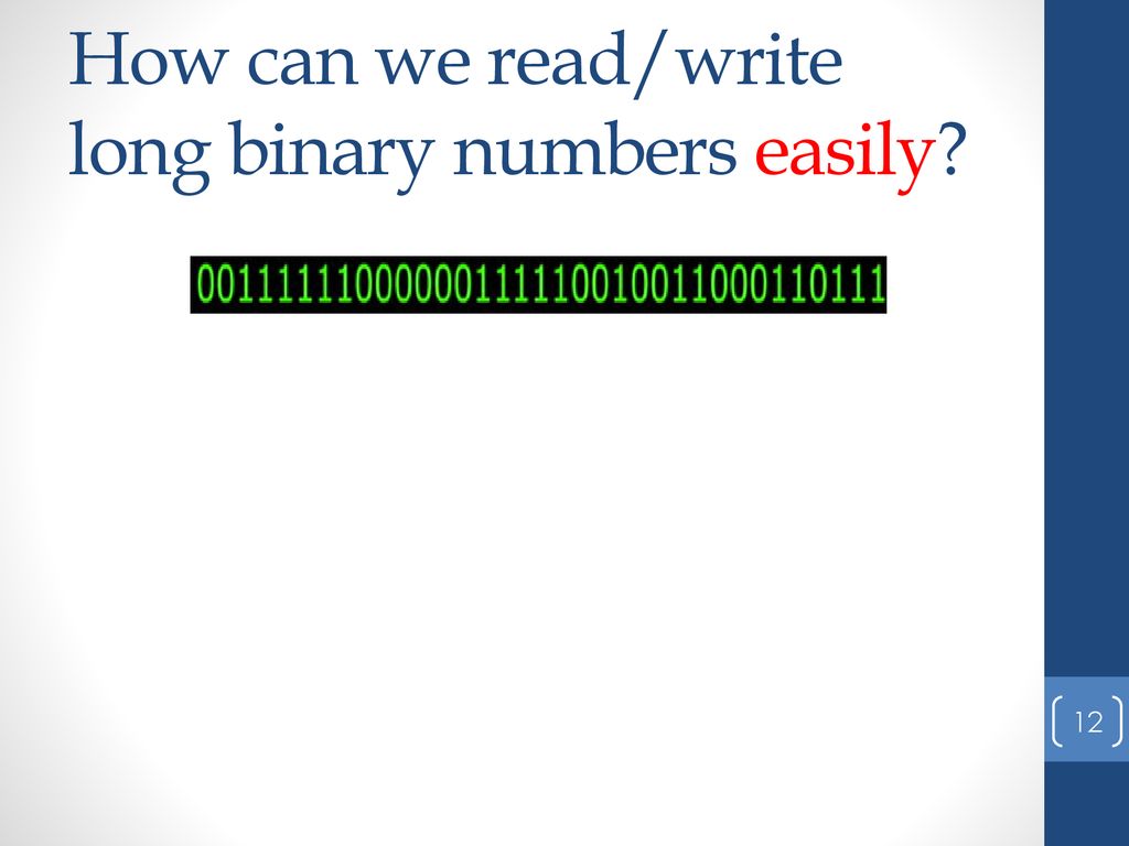 Lecture 36 – Unit 6 – Under the Hood Binary Encoding – Part 2 - ppt ...