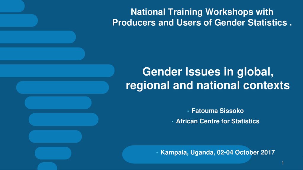 Gender Issues in global, regional and national contexts