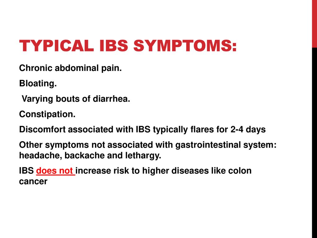 Typical IBS symptoms: