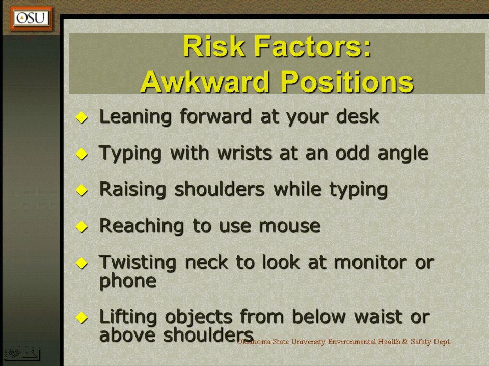 Risk Factors: Awkward Positions