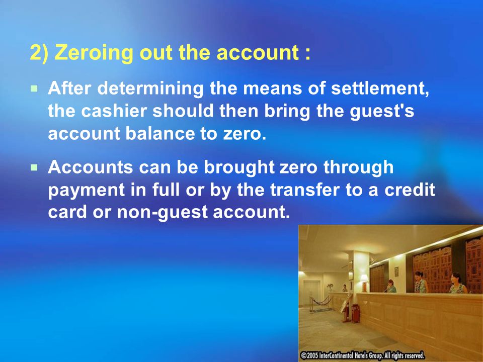 2) Zeroing out the account :