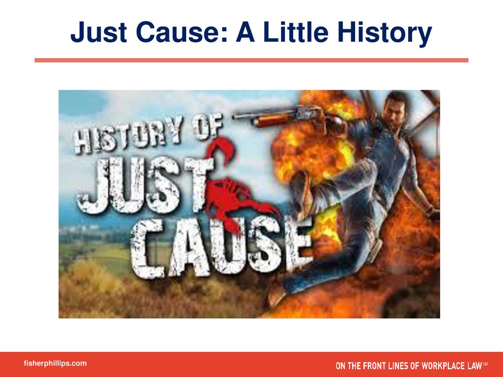 Just Cause: A Little History