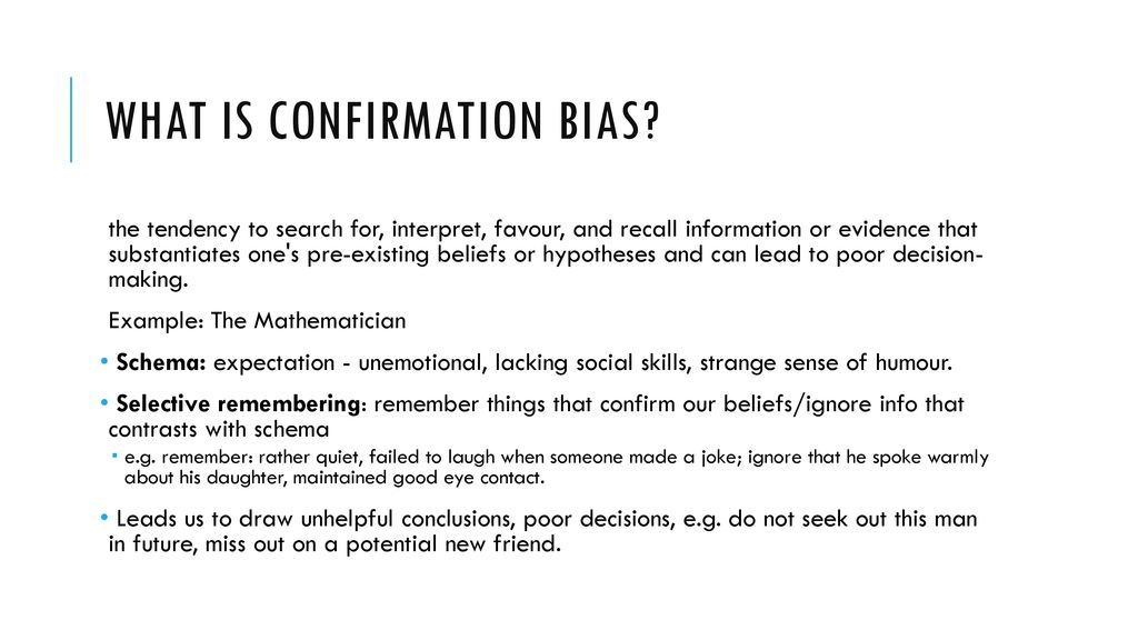 What is an example of confirmation bias