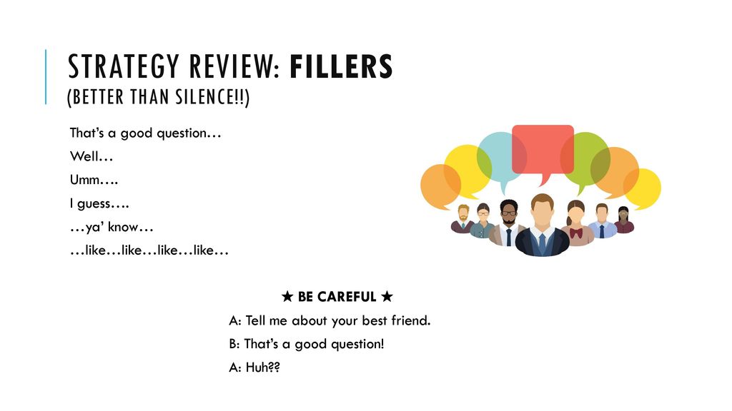 Strategy Review: Fillers (BETTER THAN SILENCE!!)