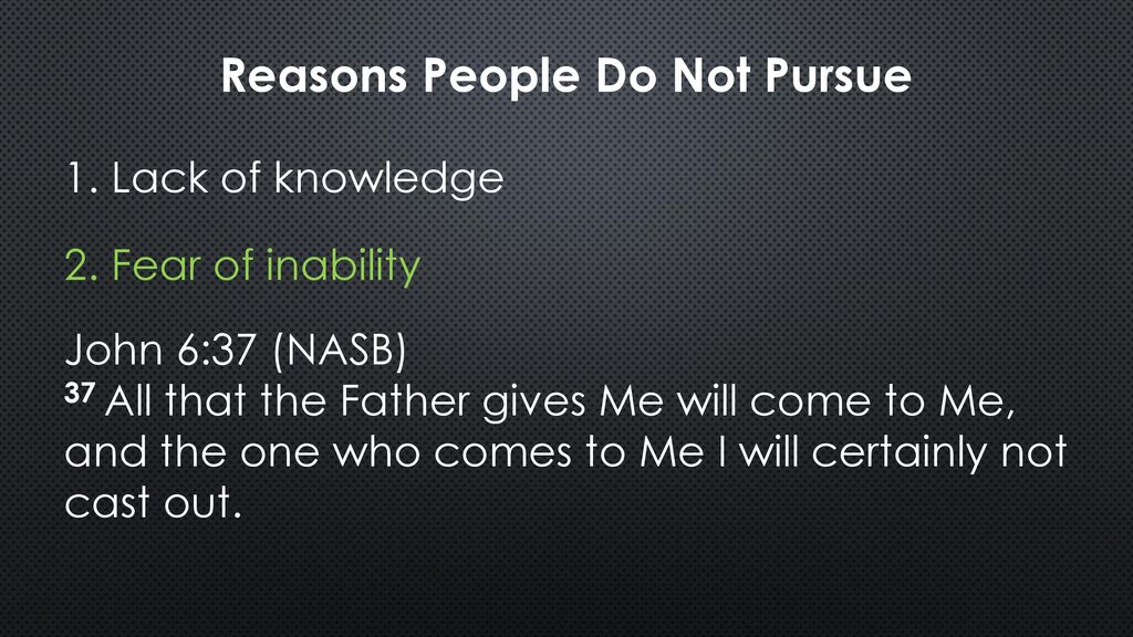 Reasons People Do Not Pursue