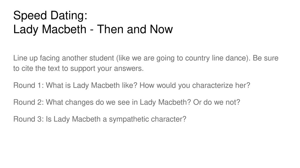 Speed Dating: Lady Macbeth - Then and Now