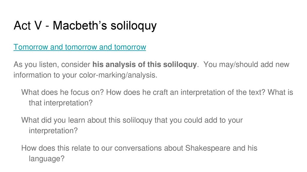 Act V - Macbeth’s soliloquy