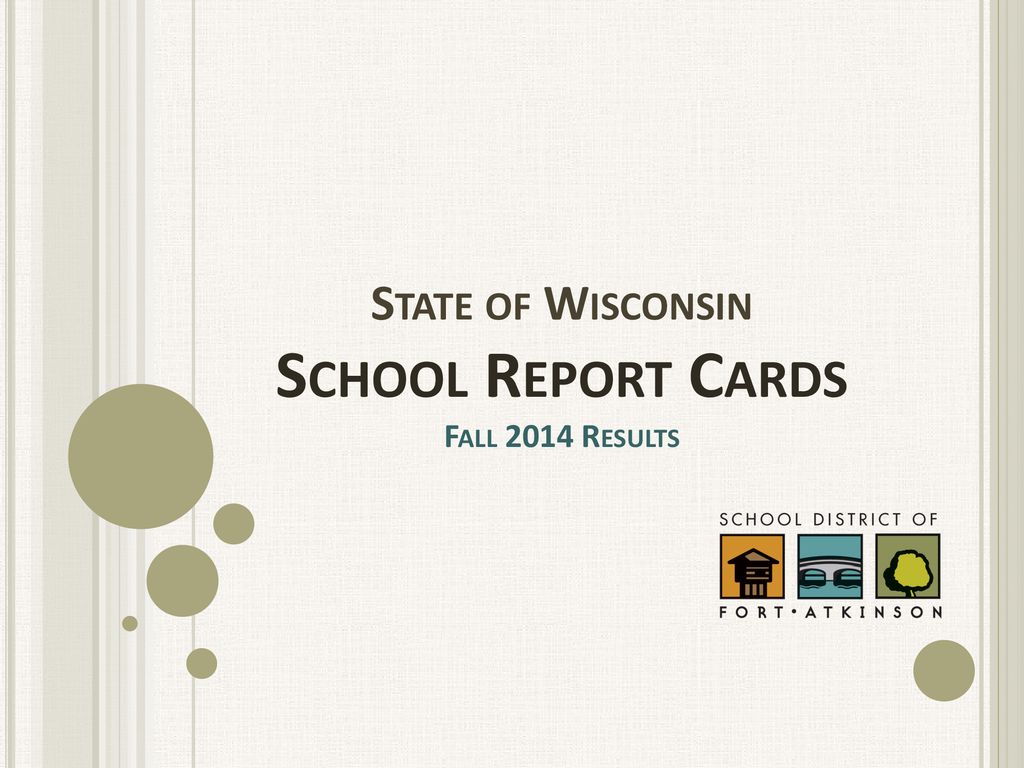 State of Wisconsin School Report Cards Fall 2014 Results ppt download