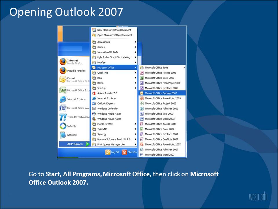 Opening Outlook 2007 launching.