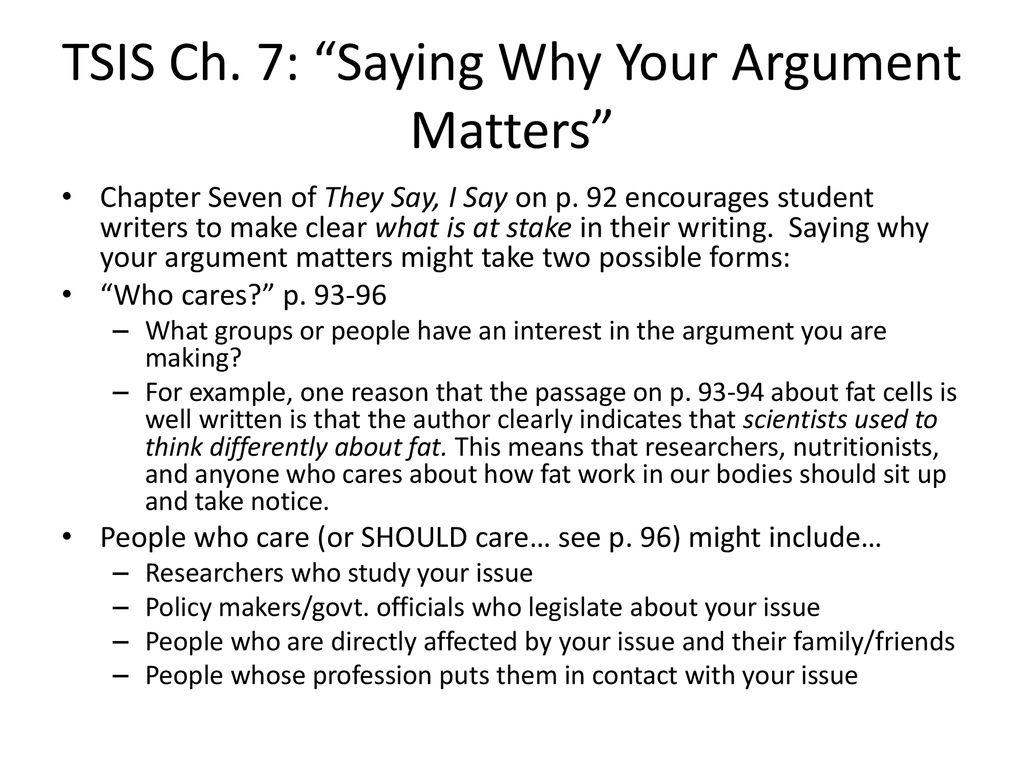 TSIS Ch. 7: Saying Why Your Argument Matters