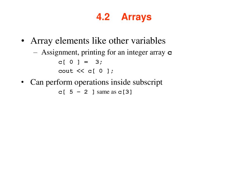 4.1 Introduction Arrays A few types Structures of related data items ...