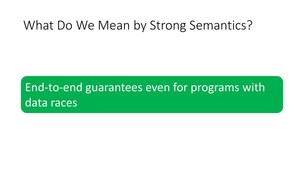 What Do We Mean by Strong Semantics