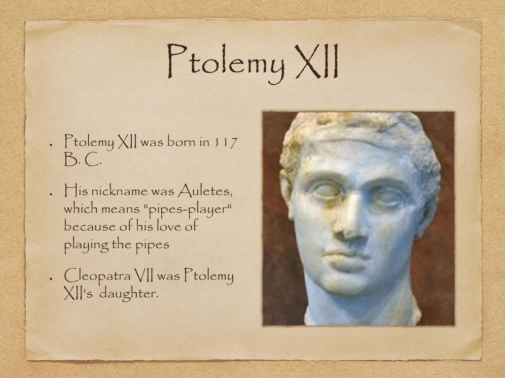 Ptolemy XII “Auletes”, Ptolemy XII “Auletes” (117–51 BC) re…