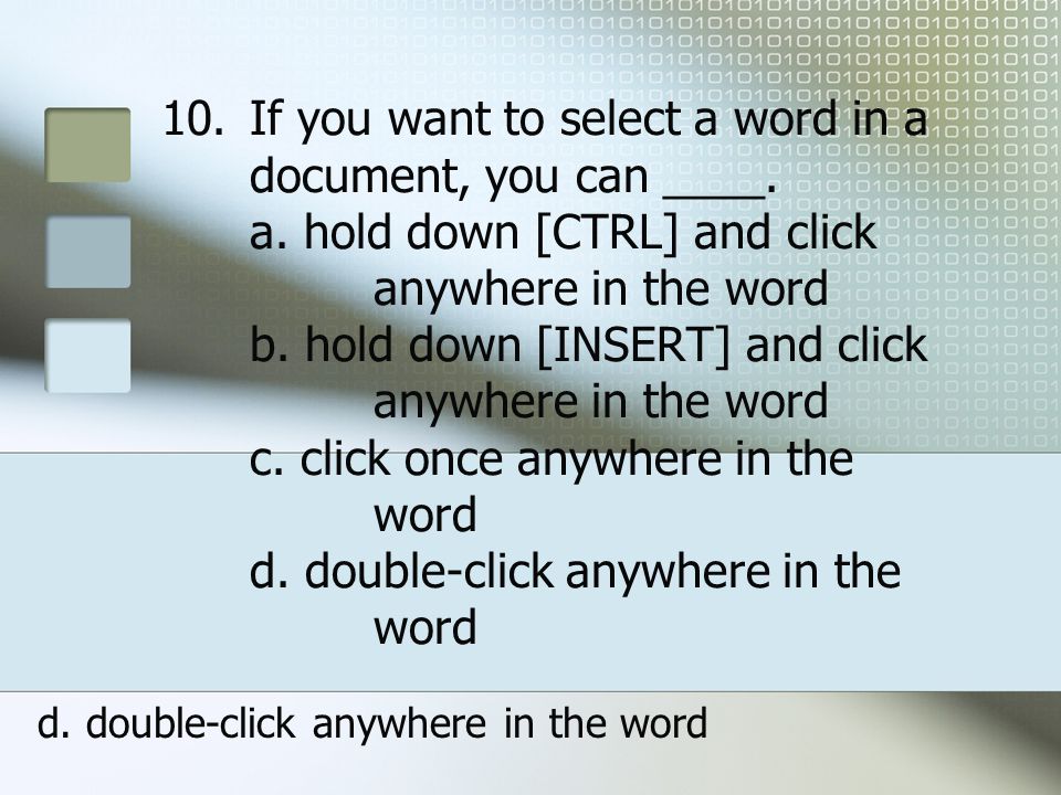d. double-click anywhere in the word