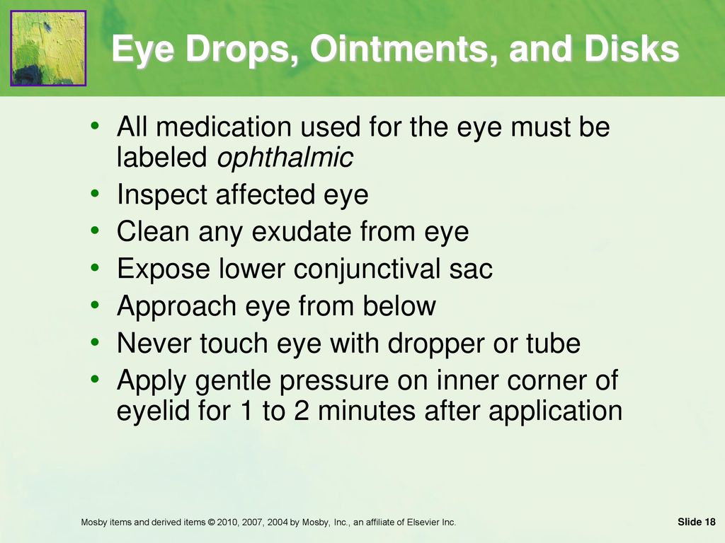 Eye Drops, Ointments, and Disks