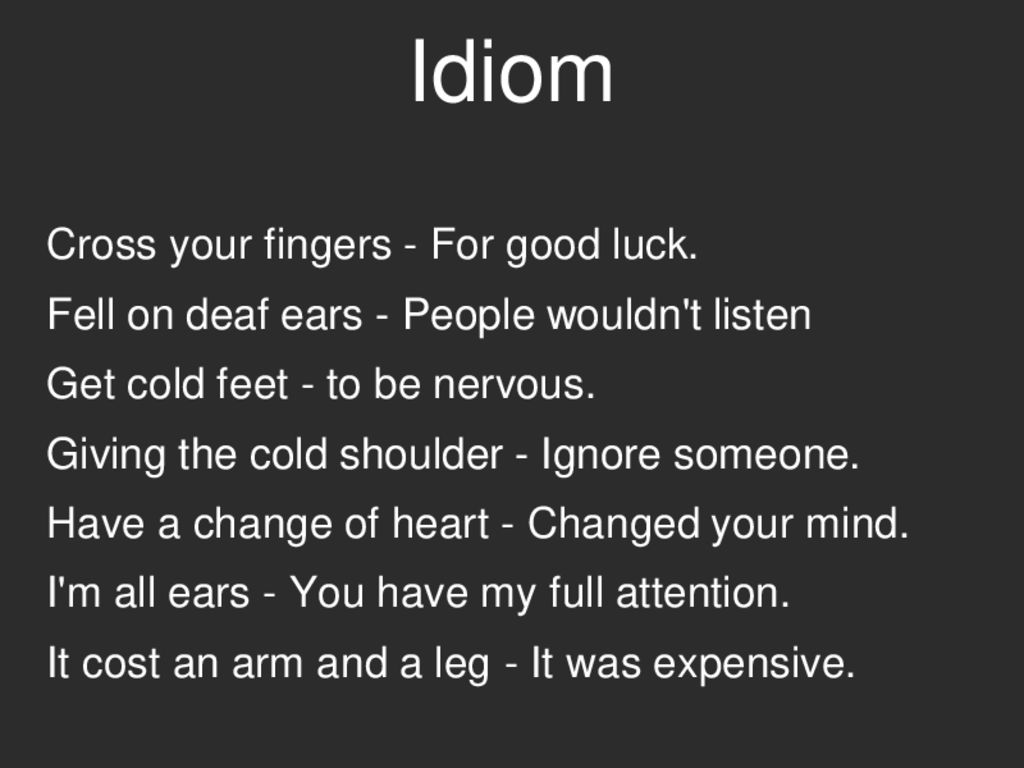 Idiom Cross your fingers - For good luck.
