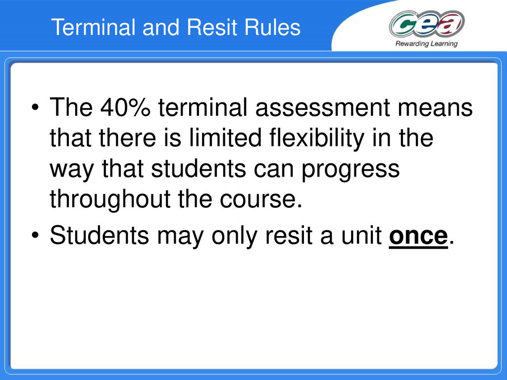 Students may only resit a unit once.