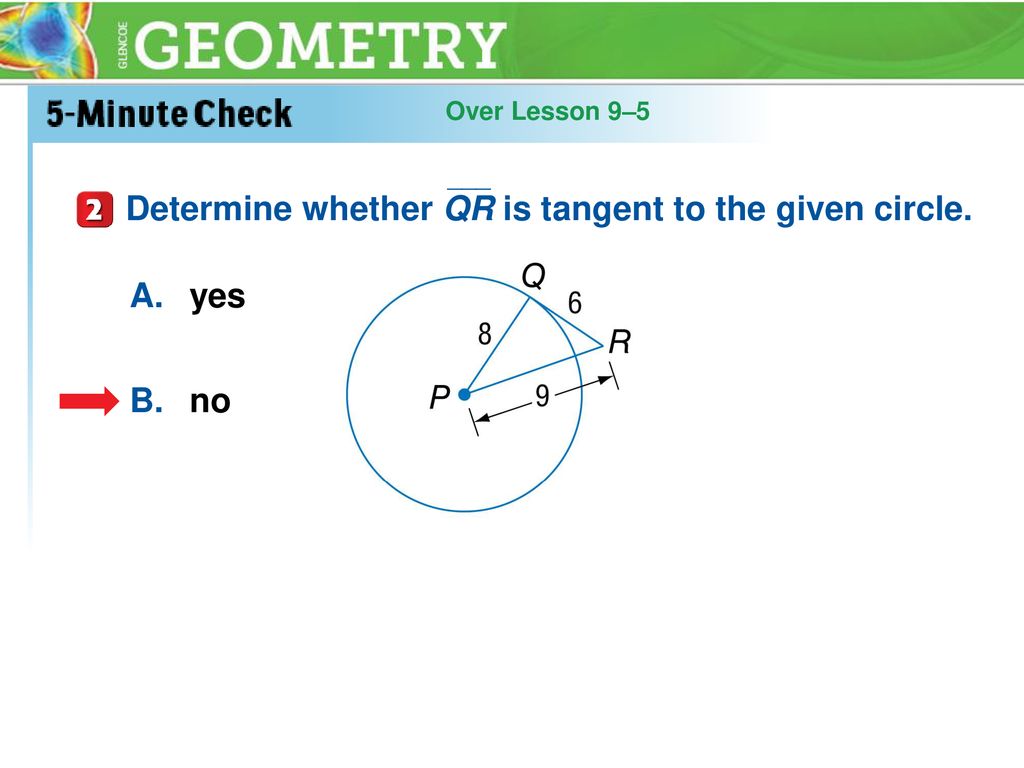 Determine whether QR is tangent to the given circle.