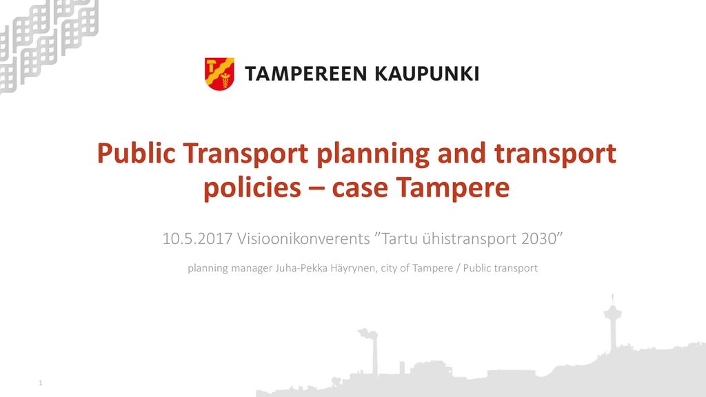 Public Transport planning and transport policies – case Tampere