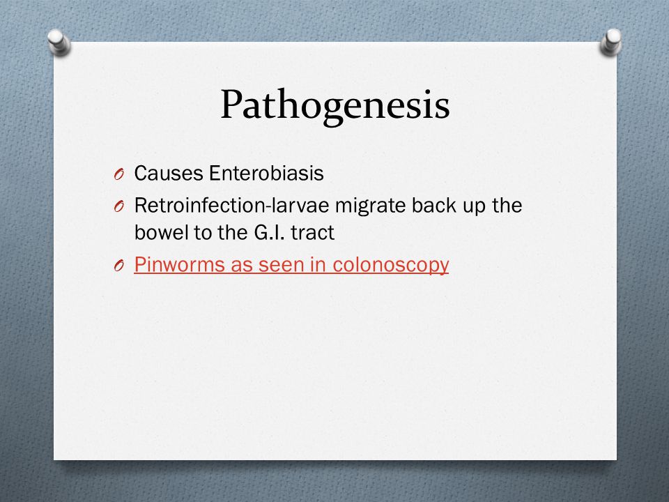 Enterobiosis patogenezis, Enterobiasis (pinworms) gyermekeknél