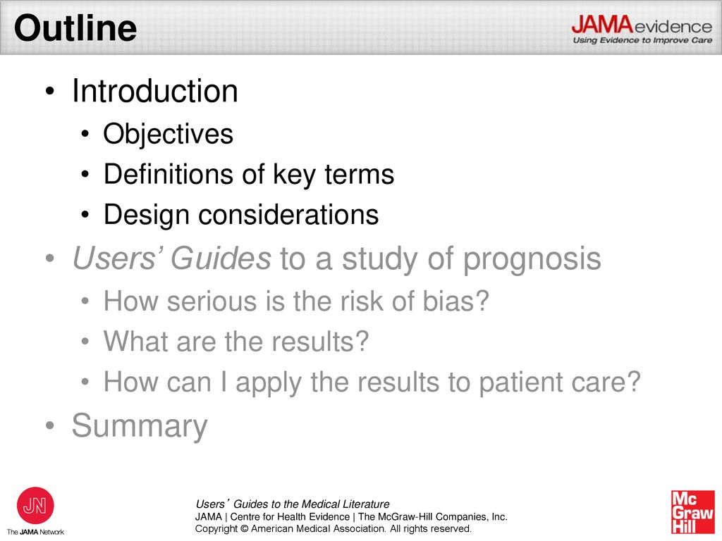 Outline Introduction Users’ Guides to a study of prognosis Summary