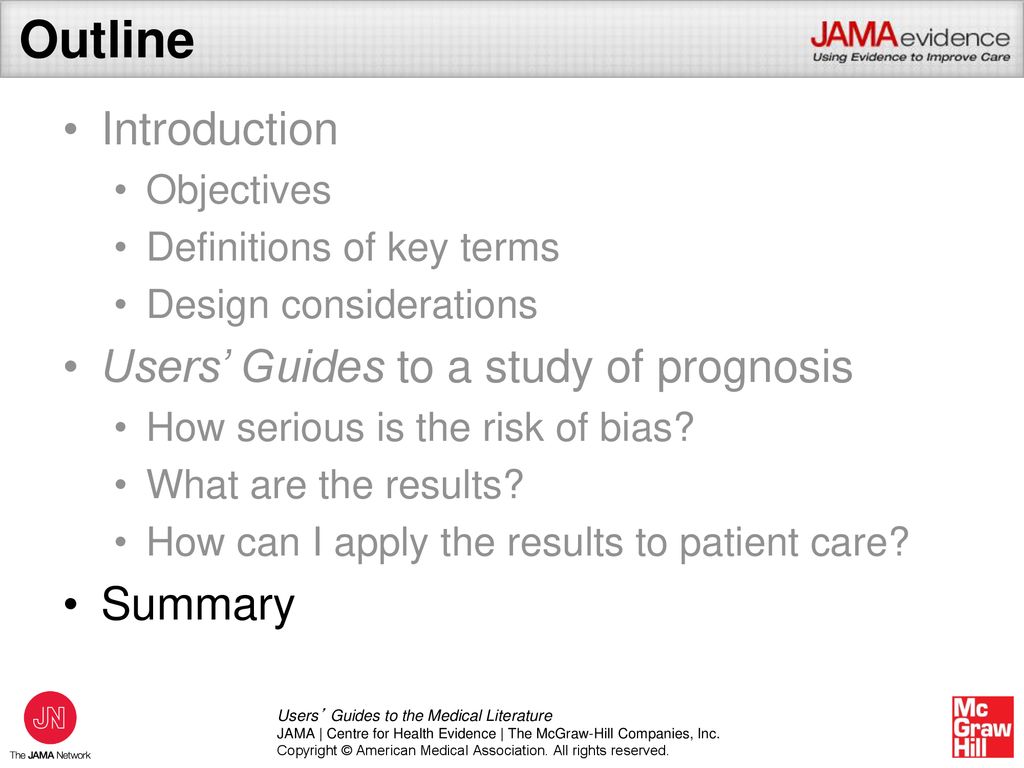 Outline Introduction Users’ Guides to a study of prognosis Summary