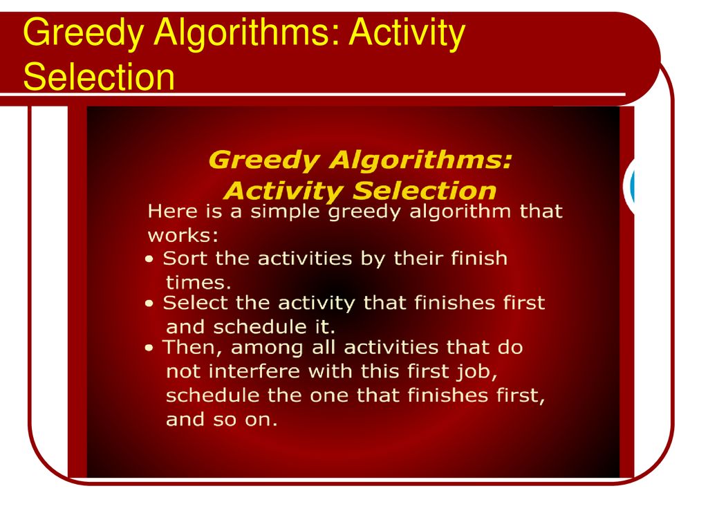 Greedy Algorithms: Activity Selection