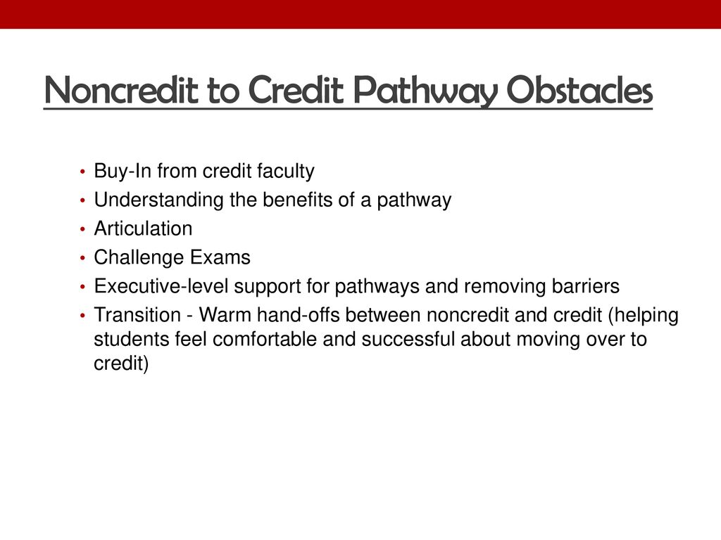 Pathways from Noncredit to Credit Instruction - ppt download